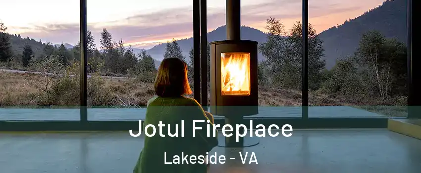 Jotul Fireplace Lakeside - VA