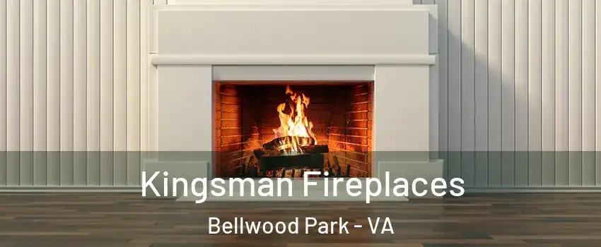 Kingsman Fireplaces Bellwood Park - VA