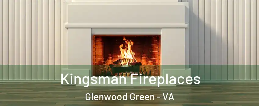 Kingsman Fireplaces Glenwood Green - VA