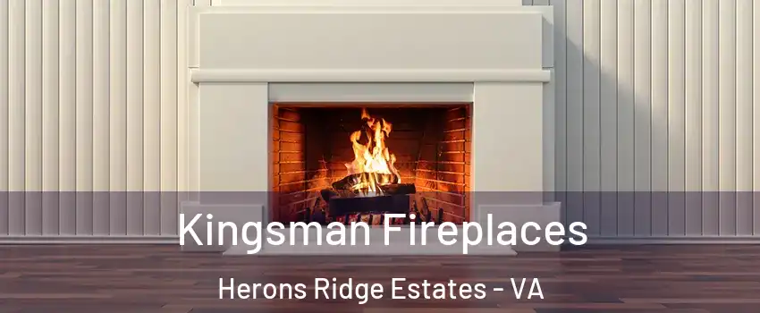 Kingsman Fireplaces Herons Ridge Estates - VA