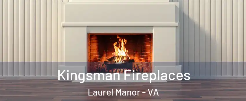 Kingsman Fireplaces Laurel Manor - VA