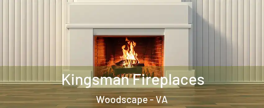 Kingsman Fireplaces Woodscape - VA