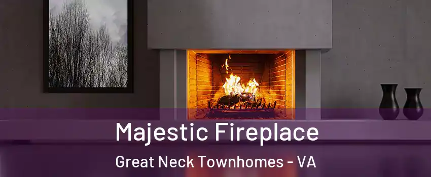 Majestic Fireplace Great Neck Townhomes - VA