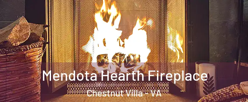 Mendota Hearth Fireplace Chestnut Villa - VA