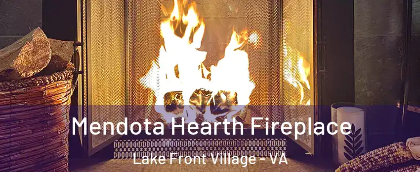 Mendota Hearth Fireplace Lake Front Village - VA
