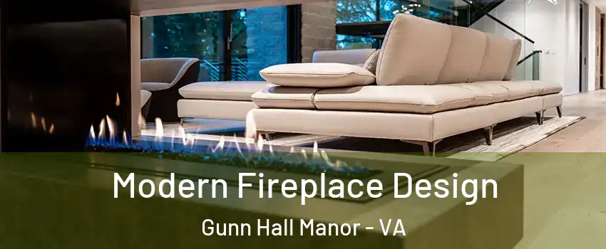 Modern Fireplace Design Gunn Hall Manor - VA