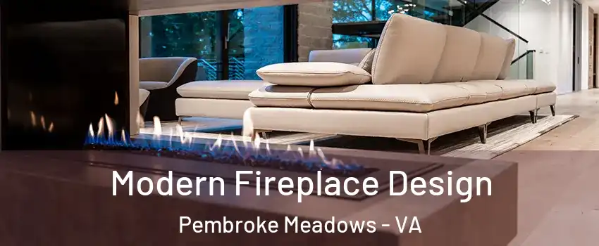 Modern Fireplace Design Pembroke Meadows - VA