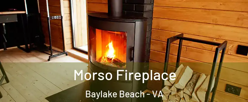 Morso Fireplace Baylake Beach - VA