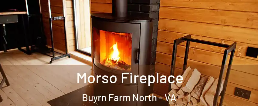 Morso Fireplace Buyrn Farm North - VA