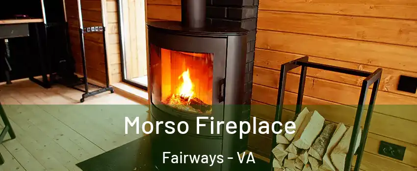 Morso Fireplace Fairways - VA