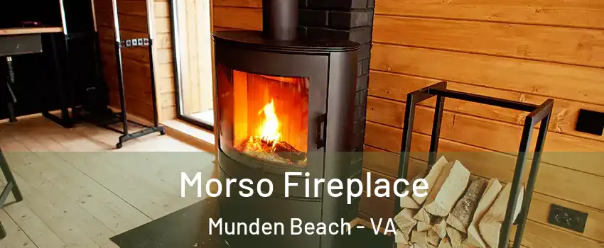 Morso Fireplace Munden Beach - VA
