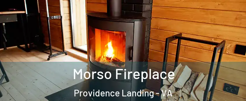 Morso Fireplace Providence Landing - VA