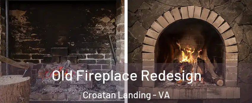 Old Fireplace Redesign Croatan Landing - VA