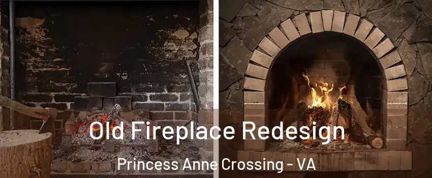 Old Fireplace Redesign Princess Anne Crossing - VA