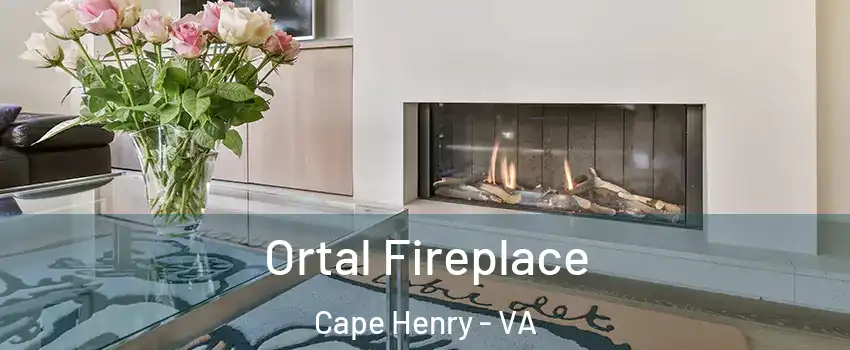 Ortal Fireplace Cape Henry - VA