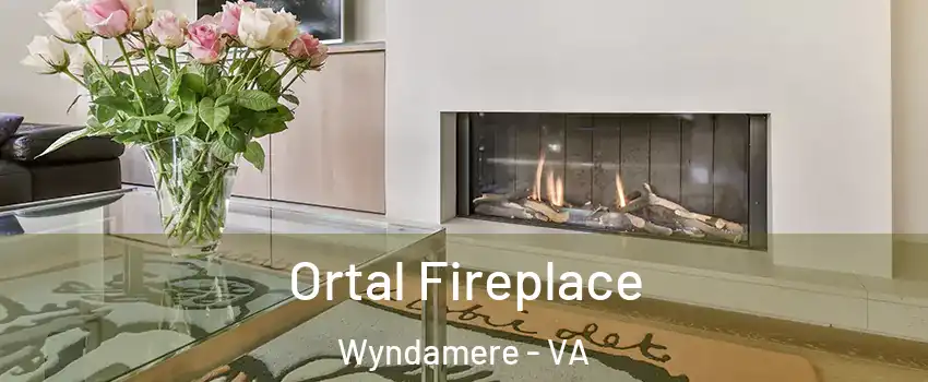 Ortal Fireplace Wyndamere - VA