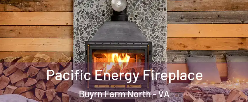 Pacific Energy Fireplace Buyrn Farm North - VA
