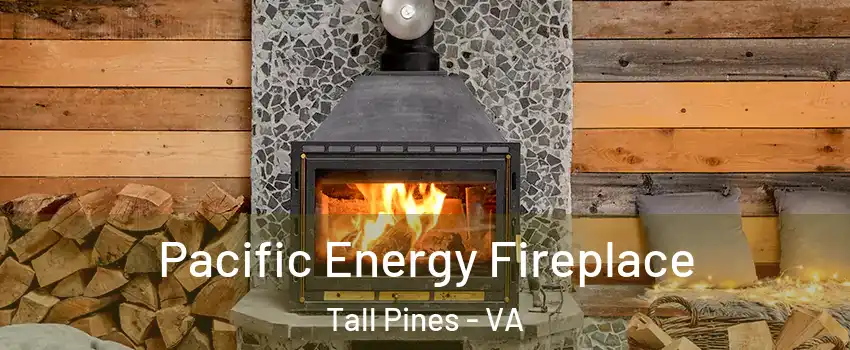 Pacific Energy Fireplace Tall Pines - VA