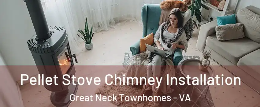 Pellet Stove Chimney Installation Great Neck Townhomes - VA