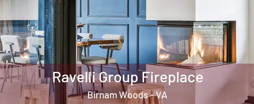 Ravelli Group Fireplace Birnam Woods - VA