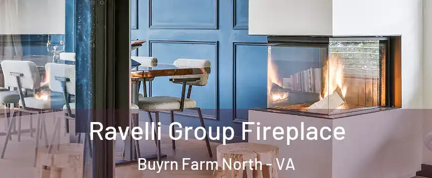 Ravelli Group Fireplace Buyrn Farm North - VA