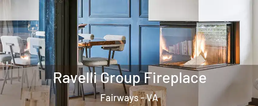 Ravelli Group Fireplace Fairways - VA