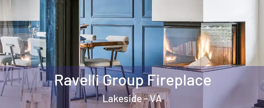 Ravelli Group Fireplace Lakeside - VA