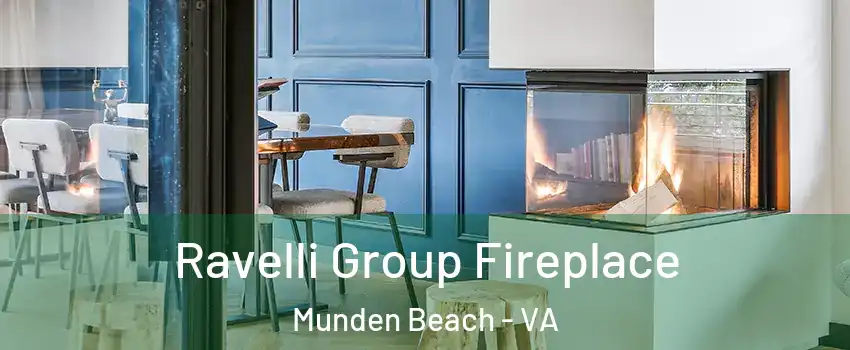 Ravelli Group Fireplace Munden Beach - VA