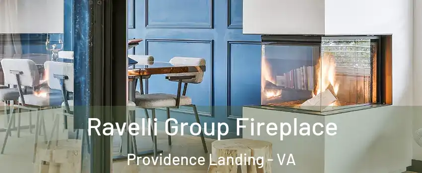 Ravelli Group Fireplace Providence Landing - VA