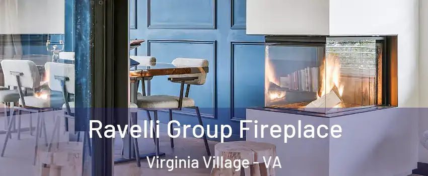 Ravelli Group Fireplace Virginia Village - VA