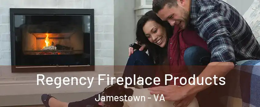 Regency Fireplace Products Jamestown - VA