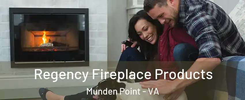 Regency Fireplace Products Munden Point - VA