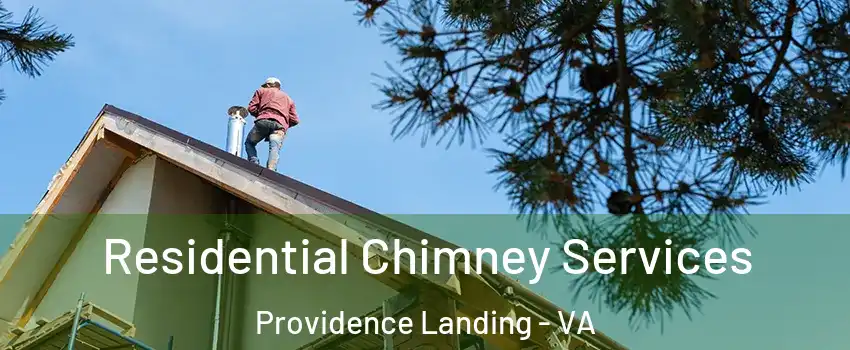 Residential Chimney Services Providence Landing - VA