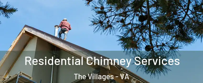 Residential Chimney Services The Villages - VA