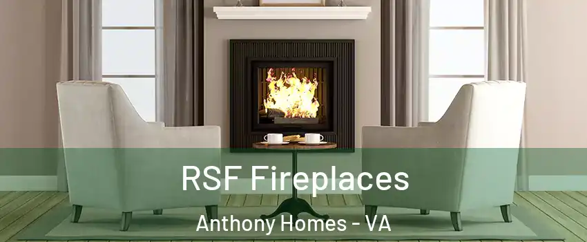 RSF Fireplaces Anthony Homes - VA