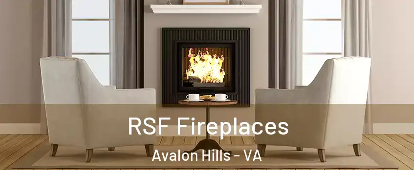 RSF Fireplaces Avalon Hills - VA