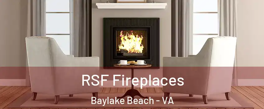 RSF Fireplaces Baylake Beach - VA