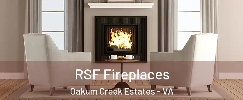 RSF Fireplaces Oakum Creek Estates - VA