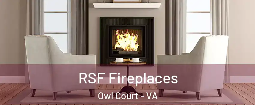 RSF Fireplaces Owl Court - VA