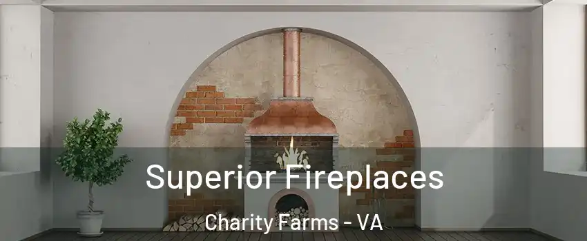 Superior Fireplaces Charity Farms - VA