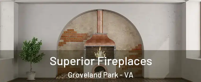 Superior Fireplaces Groveland Park - VA