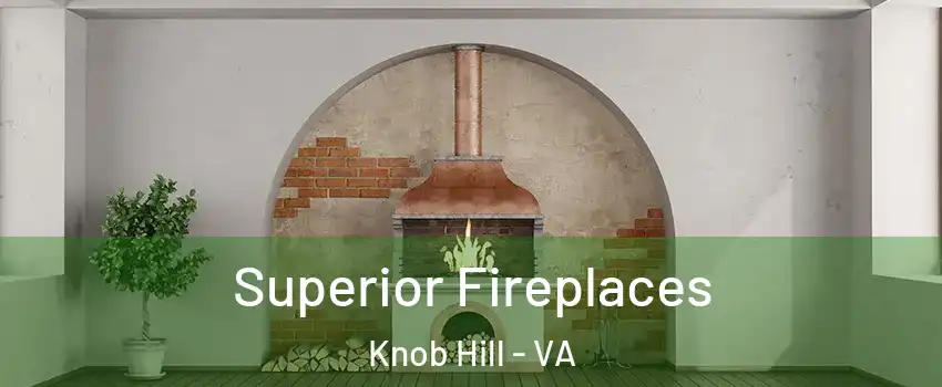 Superior Fireplaces Knob Hill - VA