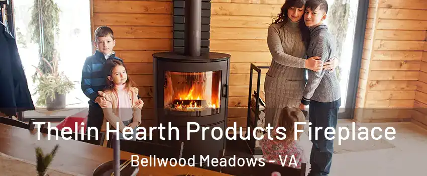 Thelin Hearth Products Fireplace Bellwood Meadows - VA