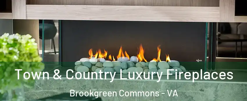 Town & Country Luxury Fireplaces Brookgreen Commons - VA