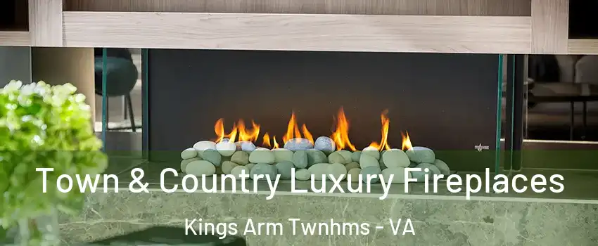 Town & Country Luxury Fireplaces Kings Arm Twnhms - VA