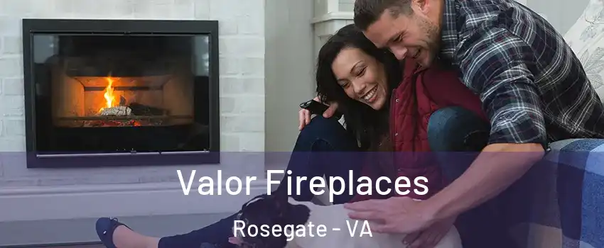 Valor Fireplaces Rosegate - VA