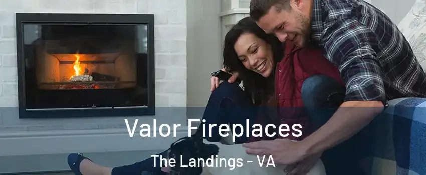 Valor Fireplaces The Landings - VA