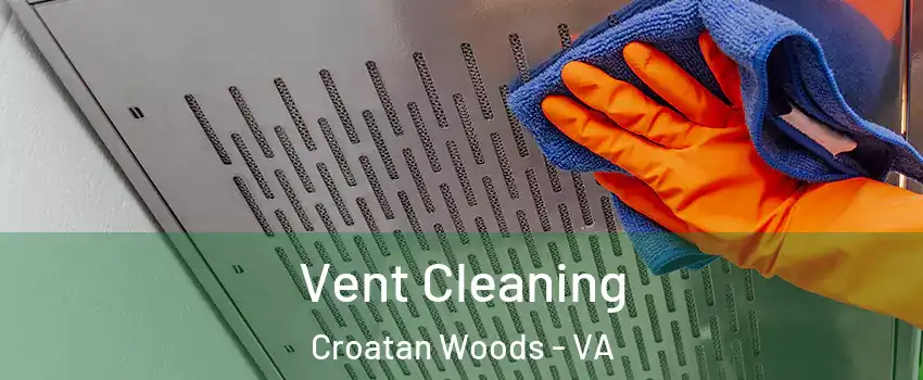 Vent Cleaning Croatan Woods - VA