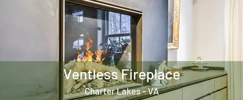 Ventless Fireplace Charter Lakes - VA