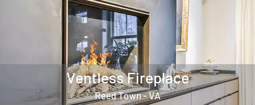 Ventless Fireplace Reed Town - VA